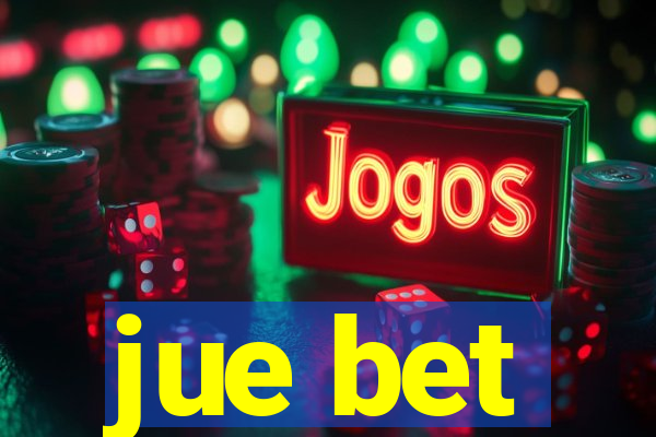 jue bet